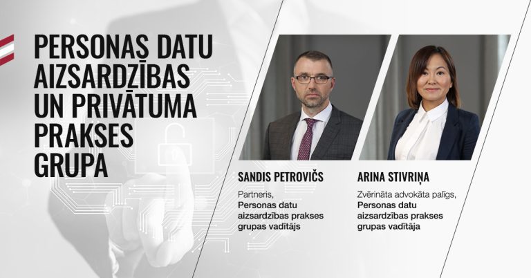 Partner Sandis Petrovičs and associate Arina Stivriņa will jointly Co-Head Personal Data Protection and Privacy practice group.